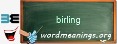 WordMeaning blackboard for birling